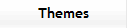 Themes